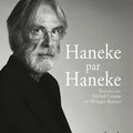 Haneke, le perfectionnisme à l'état brut