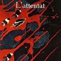 L'attentat, Yasmina Khadra