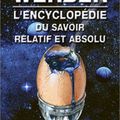 L'Encyclopédie du Savoir Relatif et Absolu