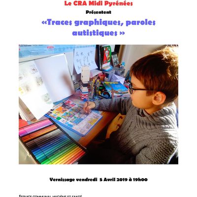 Exposition de Pablo " Traces graphiques, paroles autistiques" du 1er au 26 avril 2019 à la CMS de Toulouse