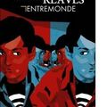 {Entremonde} de Neil Gaiman & Michael Reaves