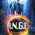 A.N.G.E. tome 1 : Antichristus ---- Anne Robillard