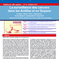 La surveillance des cancers dans les Antilles et en Guyane - BVS Antilles-Guyane n°8-2011