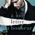 A une lettre du bonheur de Vi Keeland et Penelope Ward