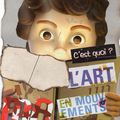 l'Art en mouvements...le chocolat aussi