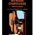 ~ La paupière du jour, Myriam Chirousse