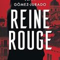 JUAN GOMEZ JURADO - Reine Rouge et Veuve Noire