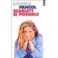 Jai lu " Scarlett si possible" de Katherine Pancol