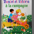 Livre Album ... DANIEL et VALERIE A LA CAMPAGNE (1973) * Fernand Nathan 