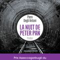 "La nuit de Peter Pan" de Piero Degli Antoni aux Éditions l'Archipel