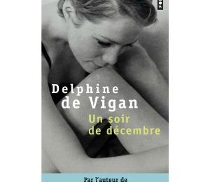 Un soir de décembre, Delphine De Vigan