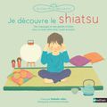 Nathalie Jallot - "Je découvre le shiatsu".