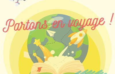 Semaine de la Lecture : Partons en voyage !