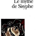 " Le mythe de Sisyphe " Albert Camus