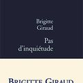 Pas d'inquiétude, Brigitte Giraud... Rentrée littéraire 2011