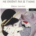 Au Japon ceux qui s'aiment ne disent pas je t'aime d'Elena Janvier