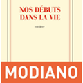 Patrick Modiano, Nos débuts dans la vie