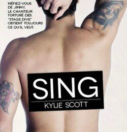 Stage Dive, tome 3 : Sing - Kylie Scott