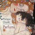 Parfums, de Claudel Philippe