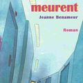 "Si même les arbres meurent" de Jeanne BENAMEUR