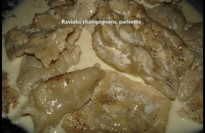 "Raviolis champignons et pancetta"