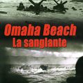 Omaha Beach 6 Juin 1944