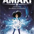 Amari et le bureau des affaires surnaturelles, tome 1, de B.B. Alston (Bayard jeunesse)