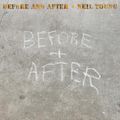 "Before and After" de Neil Young : un cadeau de Noël inattendu…