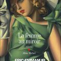 La femme au miroir, écrit par Eric-Emmanuel Schmitt