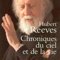 « Chroniques du ciel et de la vie » de Hubert Reeves