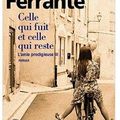 ~ L'amie prodigieuse, tome 3 : Celle qui fuit et celle qui reste - Elena Ferrante 