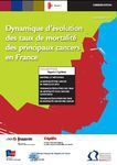 Dynamique d’évolution des taux de mortalité des principaux cancers en France