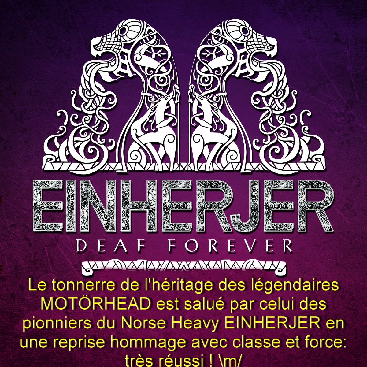 EINHERJER 'Deaf Forever&quot; - Single's a Cover/Tribute to the Legendary MOTÖRHEAD - Reprise/Hommage aux légendaires MOTÖRHEAD