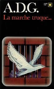 La marche truque... - adg 
