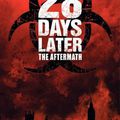 28 DAYS LATER: The Aftermath