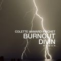 Colette Hamard-Frichet, Burnout divin, lu par Daniel