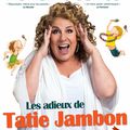 LES ADIEUX DE TATIE JAMBON, le nouveau spectacle de Marianne James