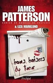 Bons baisers du tueur - James Patterson & Liza Marklund