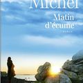 MATIN D'ECUME - ANNE MICHEL.