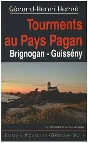 Tourments au Pays Pagan de Gérard-Henri Hervé