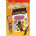 Les contes : la vérité vraie ! Gudule