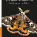 Black Mamba - Le Mamba Noir: Suivi de Mariposa - Le Papillon