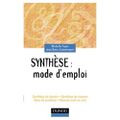 Synthèse Mode d'emploi de Michelle FAYET et Jean-Denis COMMEIGNES