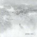 Slow Six: Nor’easter (New Albion - 2007)