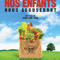 "Nos enfants nous accuseront"