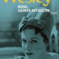 Rose sainte nitouche, Mary Wesley