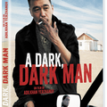 A dark, dark man: un beau "Eastern" à la violence poétique