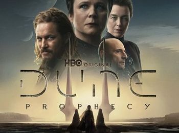 "Dune Prophecy" de Diane Ademu-John et Alison Schapker : aussi loin de Villeneuve que d’Herbert !