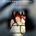 A la fin de ces longues années de Joël Godart 