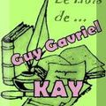 Le mois de ... Guy Gavriel Kay (fin)